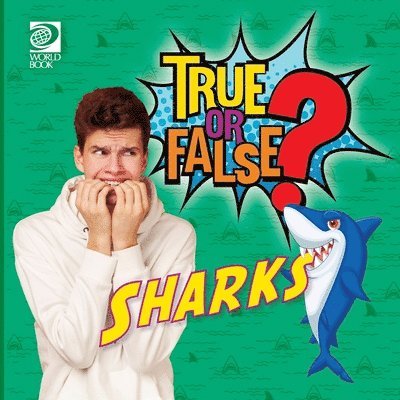 World Book - True or False? Sharks, Häftad