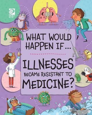 Izzi Howell - Illnesses Became Resistant to Medicine?, Häftad