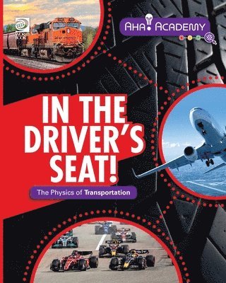 Arnold Ringstad - In the Driver's Seat! The Physics of Transportation, Häftad