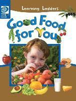 Inc World Book, Inc. World Book - Good Food For You, Inbunden