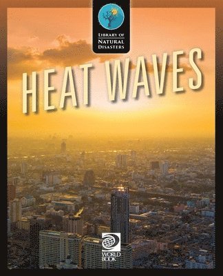 World Book - Heat Waves, Häftad