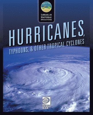 Hurricanes, Typhoons, & Other Tropical Cyclones 1