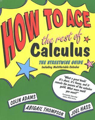 bokomslag How to Ace the Rest of Calculus