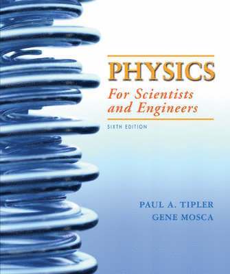 Study Guide for Physics for Scientists and Engineers Volume 1 (1-20) 1