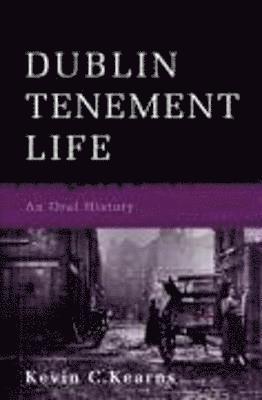 Dublin Tenement Life 1