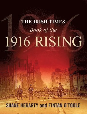 bokomslag The Irish Times Book of the 1916 Rising