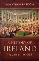 bokomslag A History of Ireland in 250 Episodes