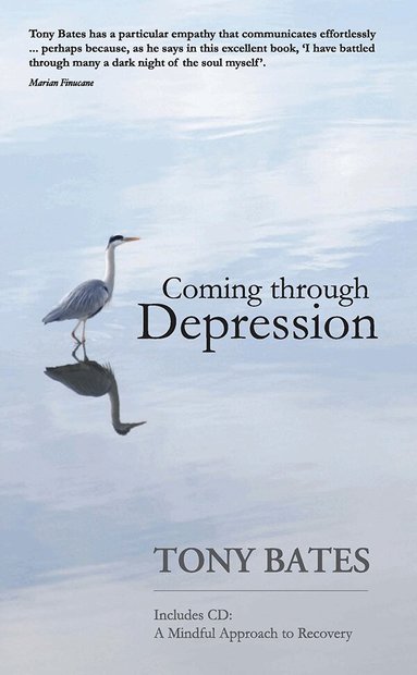 Tony Bates - Coming Through Depression, Häftad