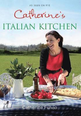 Catherine Fulvio - Catherine's Italian Kitchen, Häftad
