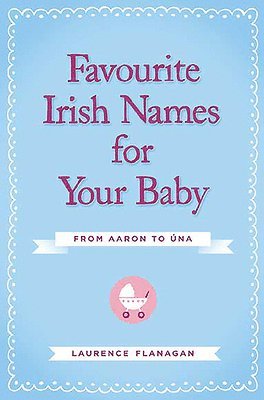 bokomslag Favourite Irish Names for Your Baby