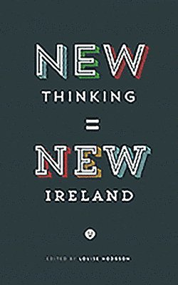 New Thinking, New Ireland 1