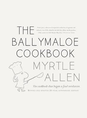 Myrtle Allen - Ballymaloe Cookbook, Inbunden