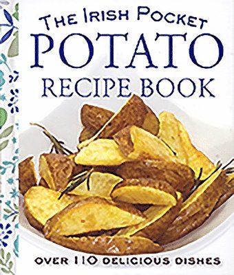 bokomslag The Pocket Irish Potato Cookbook