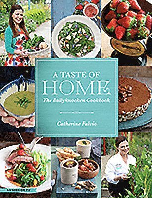Catherine Fulvio - A Taste Of Home, Inbunden