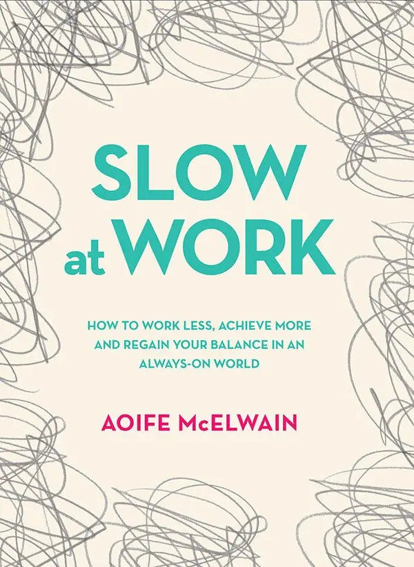 Aoife McElwain - Slow At Work, Inbunden. Tillgänglighet: Lägg i varukorg