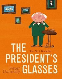 bokomslag The President's Glasses