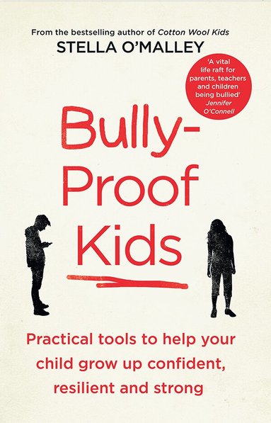 Stella O'Malley - Bully-Proof Kids, Häftad