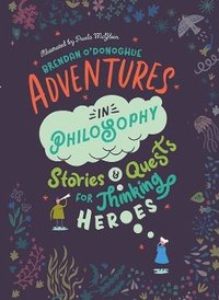 bokomslag Adventures in Philosophy