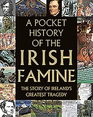 Fiona Biggs - Pocket History of the Irish Famine, Inbunden