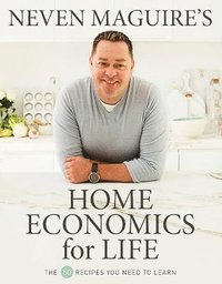 bokomslag Neven Maguires Home Economics for Life