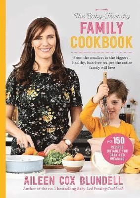 The Baby Friendly Family Cookbook 1