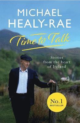 Michael Healy-Rae - Time to Talk, Häftad
