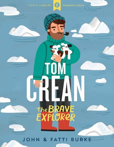 bokomslag Tom Crean: The Brave Explorer - Little Library 4