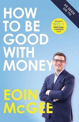 Eoin McGee - How to Be Good With Money, Häftad