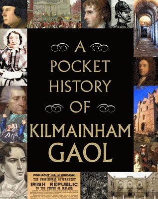 bokomslag Pocket History of Kilmainham Gaol