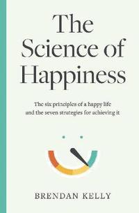 bokomslag The Science of Happiness