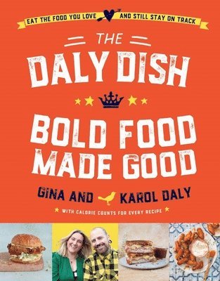 Daly Dish - Bold Food Made Good 1