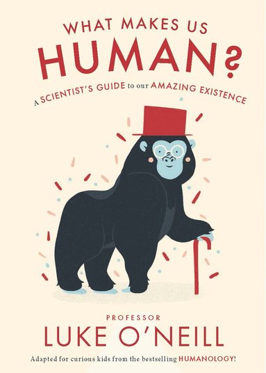Luke O'Neill - What Makes us Human, Inbunden