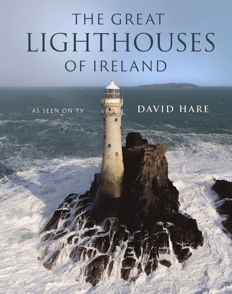David Hare, David O'Hare - Great Lighthouses of Ireland, Inbunden