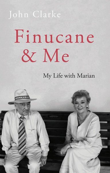 John Clarke - Finucane and Me, Inbunden