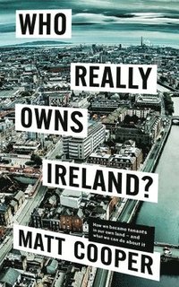 bokomslag Who Really Owns Ireland?