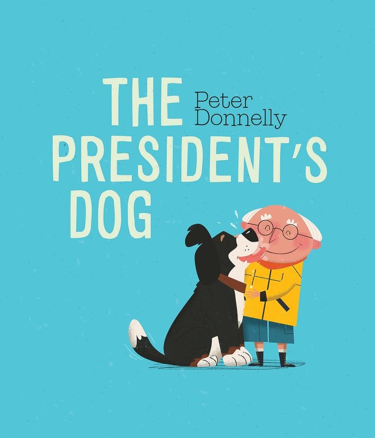 Peter Donnelly - President's Dog, Inbunden