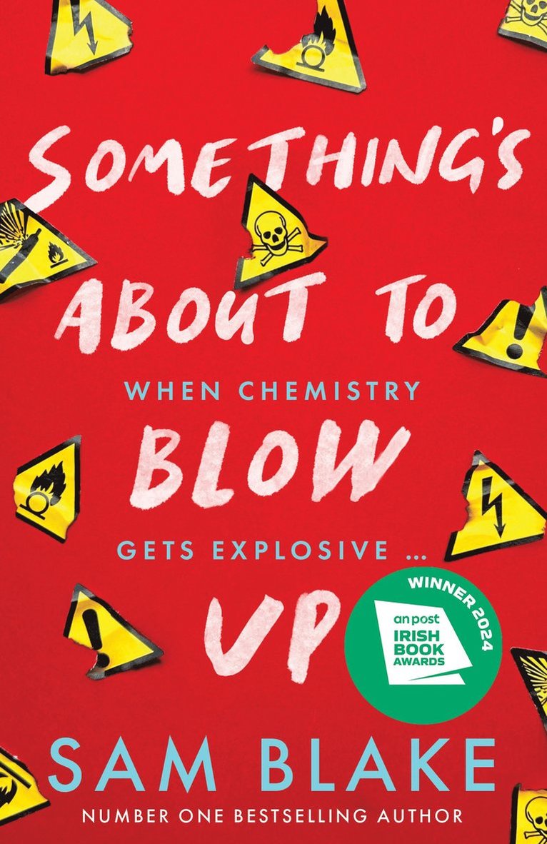 Sam Blake - Something's About to Blow Up - the award-winning thriller’, Häftad