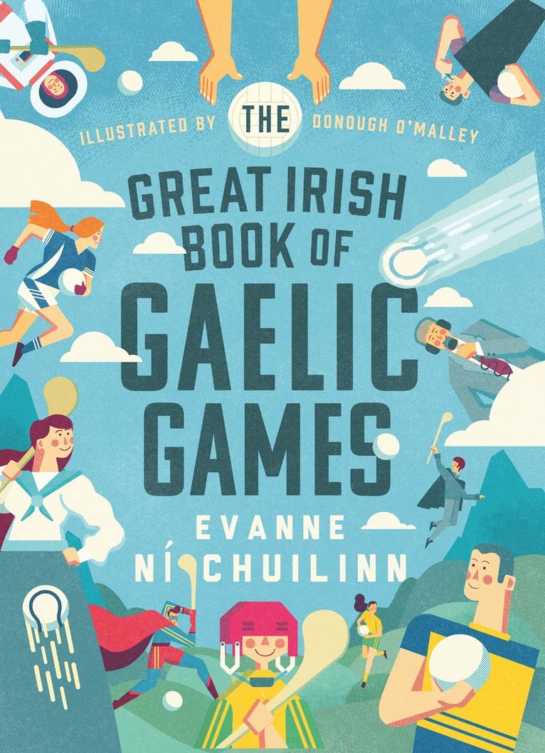 Evanne Ní Chuilinn, Evanne Ni Chuilinn - Great Irish Book of Gaelic Games, Inbunden