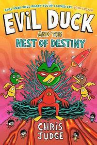 bokomslag Evil Duck and the Nest of Destiny