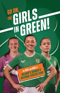 bokomslag Go On, The Girls in Green!