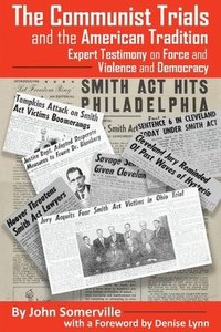 bokomslag The Communist Trias and the American Tradition