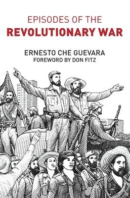 Ernesto Che Guevara - Episodes of the Revolutionary War, Häftad