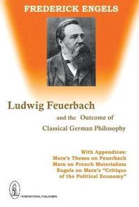 bokomslag Ludwig Feuerbach, and the Outcome of Classical German Philosophy