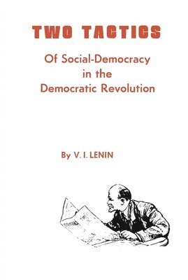 bokomslag Two Tactics of Social Democracy in the Democratic Revolution