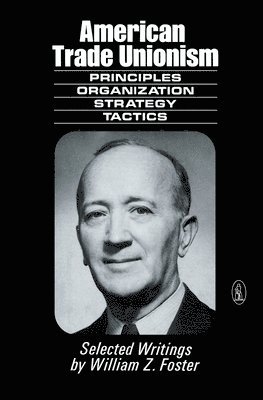 bokomslag American Trade Unionism