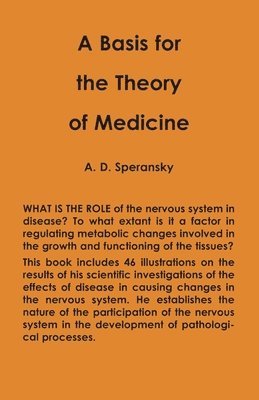 A Basis for the Theory of Medicine 1