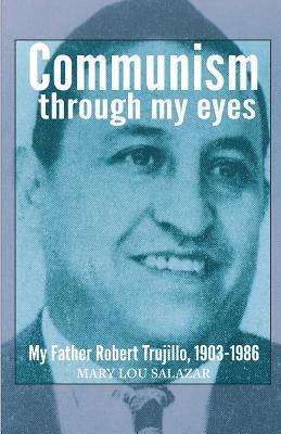 bokomslag Communisim Through My Eyes