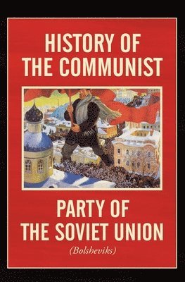 bokomslag History of the Communist Party of the Soviet Union