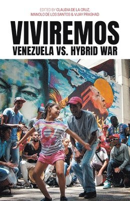 Claudia de la Cruz, Manolo de Los Santos, Vijay Prashad - Viviremos, Häftad