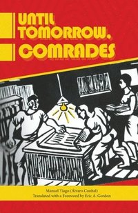 bokomslag Until Tomorrow Comrades
